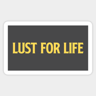 Lust For Life, mustard Sticker